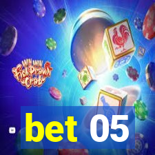 bet 05